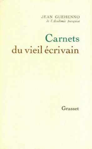 Carnets du vieil écrivain (Littérature Française)
