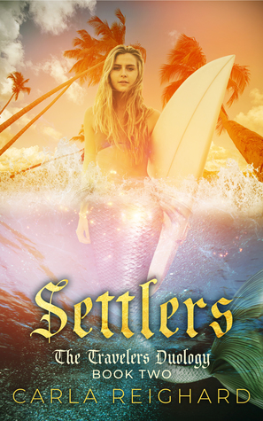 Settlers (The Travelers Duology Book Two)