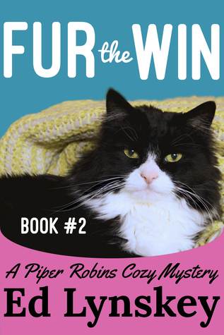 Fur the Win (Piper & Bill Robins #2)