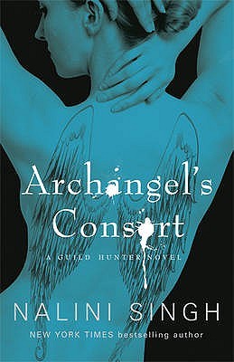 Archangel's Consort (Guild Hunter, #3)