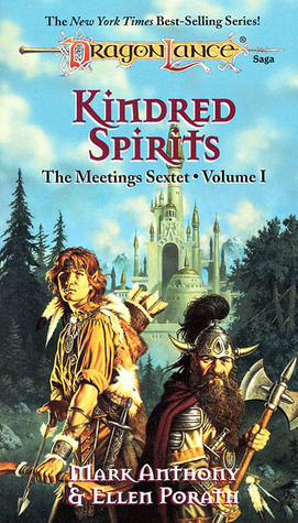 Kindred Spirits (Dragonlance: Meetings Sextet, #1)