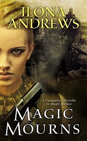Magic Mourns (World of Kate Daniels, #3.5; Andrea Nash, #0.5)