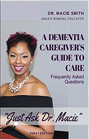 A Dementia Caregiver's Guide to Care