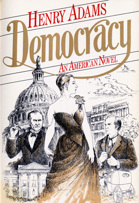 Democracy: An American Novel