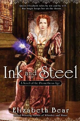 Ink and Steel (Promethean Age, #3)