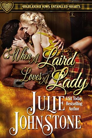 When a Laird Loves a Lady (Highlander Vows: Entangled Hearts #1)