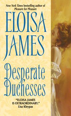 Desperate Duchesses (Desperate Duchesses, #1)