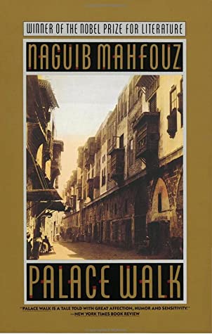 Palace Walk (The Cairo Trilogy, #1)