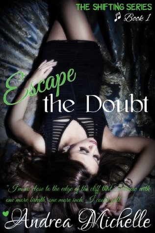 Escape the Doubt (Shifting, #1)