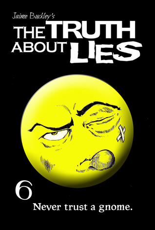 The Truth About Lies (Chronicles of a Hero, #6)