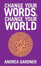 Change Your Words, Change Your World