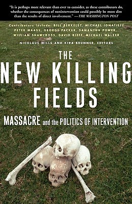 The New Killing Fields: Massacre and the Politics of Intervention