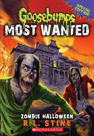 Zombie Halloween (Goosebumps Most Wanted Special Edition, #1)