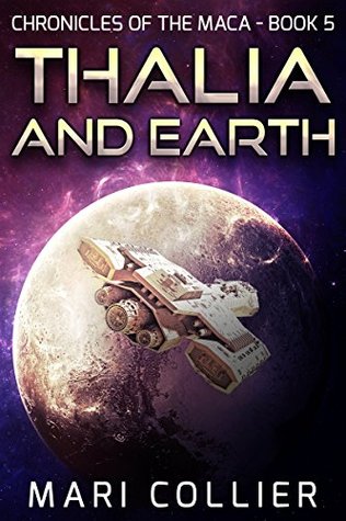 Thalia and Earth (Chronicles of the Maca #5)