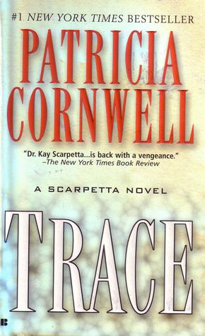 Trace (Kay Scarpetta, #13)