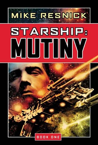 Starship: Mutiny (Starship, #1)