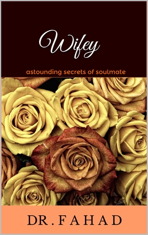 Wifey: astounding secrets of soulmate