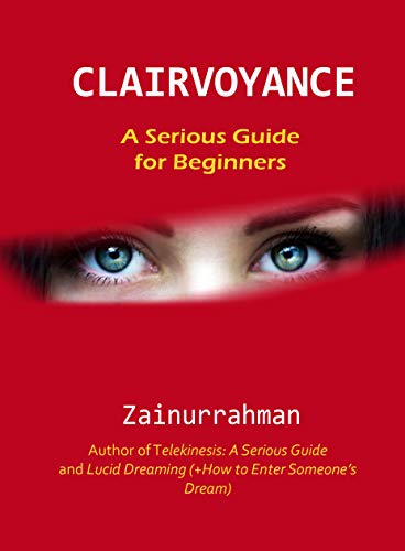 Clairvoyance: A Serious Guide for Beginners