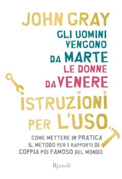 Gli uomini vengono da Marte, le donne da Venere: Istruzioni per l'uso