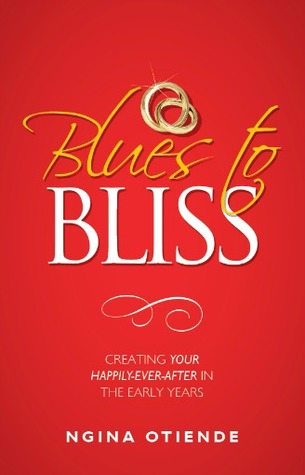 Blues to Bliss: Creating Your Happily-Ever-After In The Early Years