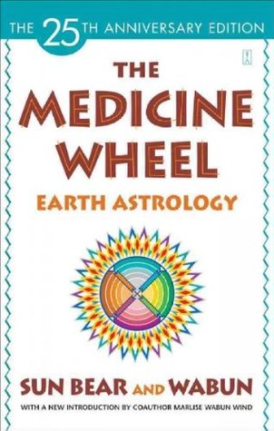 The Medicine Wheel: Earth Astrology