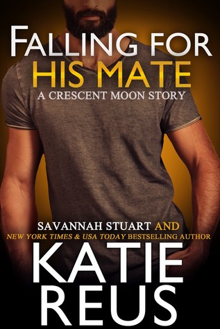 Falling for His Mate (Crescent Moon, #6)