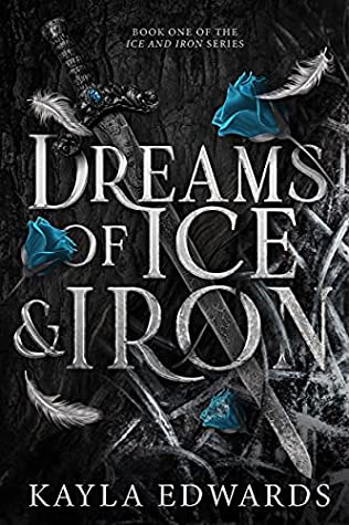 Dreams of Ice and Iron (Ice and Iron, #1)
