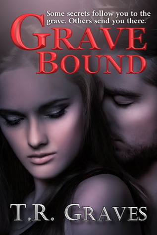 Grave Bound (Secrets, #1)