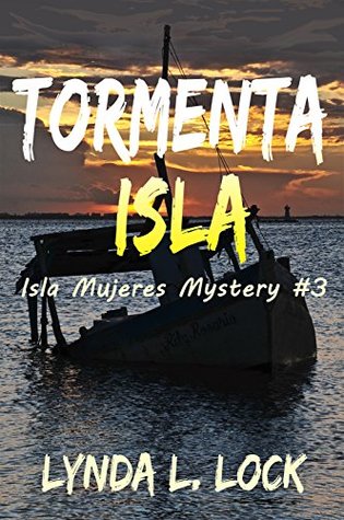 Tormenta Isla (Isla Mujeres Mystery #3)