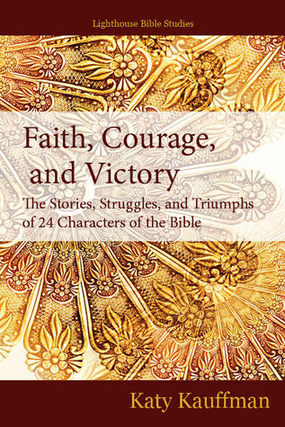 Faith, Courage, and Victory