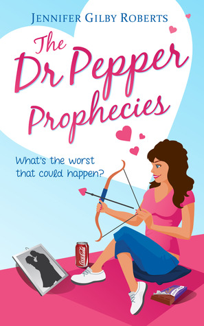 The Dr Pepper Prophecies (Parker Sisters #1)