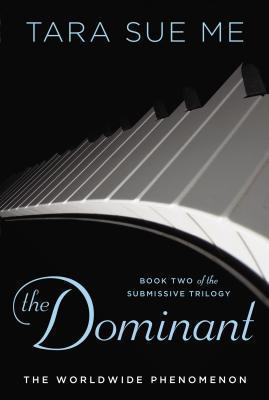 The Dominant (Submissive, #2)