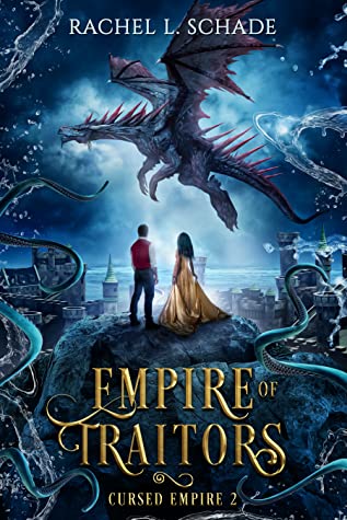 Empire of Traitors (Cursed Empire #2)