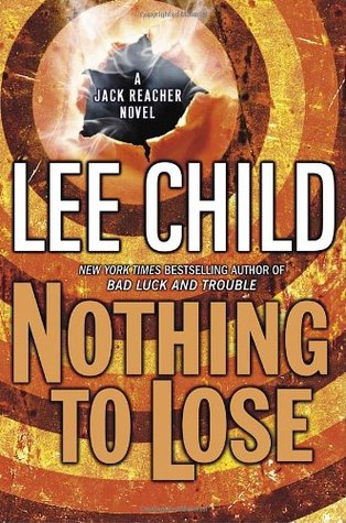 Nothing to Lose (Jack Reacher, #12)