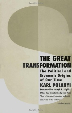 The Great Transformation: The Political and Economic Origins of Our Time