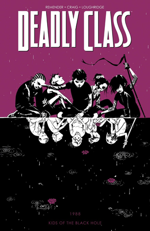 Deadly Class, Volume 2: Kids of the Black Hole