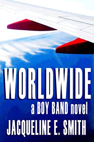 Worldwide (Boy Band #3)