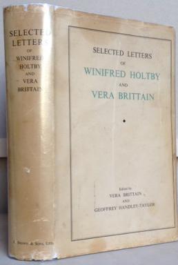 Selected Letters of Winifred Holtby and Vera Brittain, 1920-1935