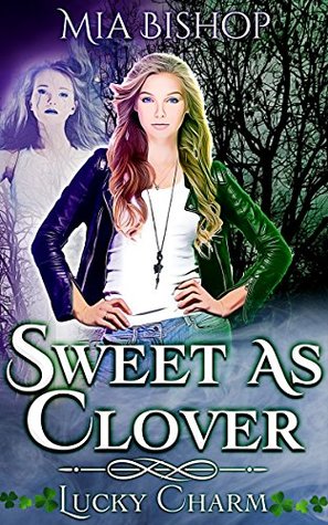 Sweet as Clover (A Maddie Carver Mystery Book 1)