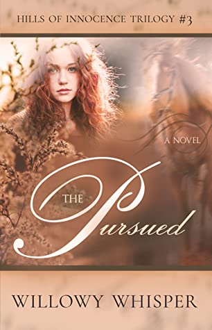 The Pursued (Hills of Innocence Trilogy #3)