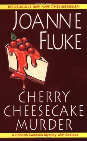 Cherry Cheesecake Murder (Hannah Swensen, #8)