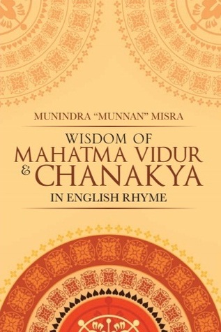 Wisdom of Mahatma Vidur & Chanakya: in English Rhyme