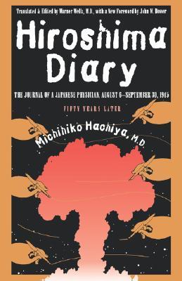 Hiroshima Diary: The Journal of a Japanese Physician, August 6-September 30, 1945