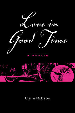 Love in Good Time: A Memoir