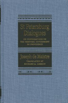 St Petersburg Dialogues: Or Conversations on the Temporal Government of Providence