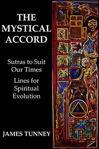The Mystical Accord: Sutras to Suit our Times, Lines for Spiritual Evolution
