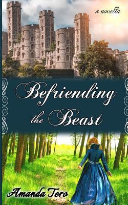 Befriending the Beast (Tales of Faith, #1)