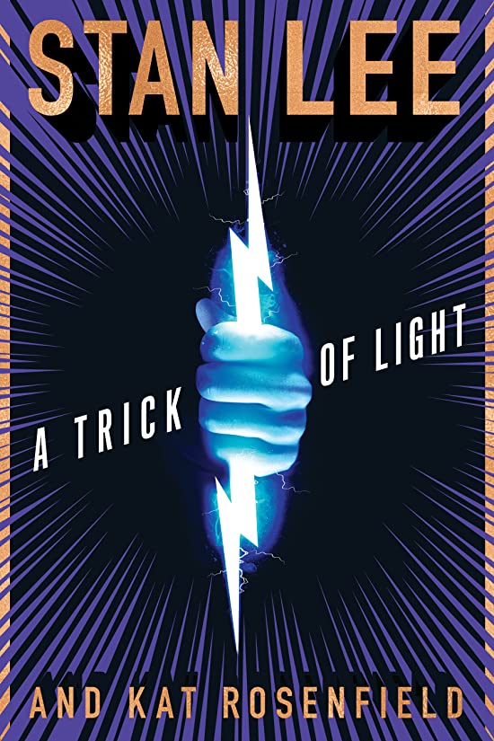 A Trick of Light (Stan Lee’s Alliances, #1)