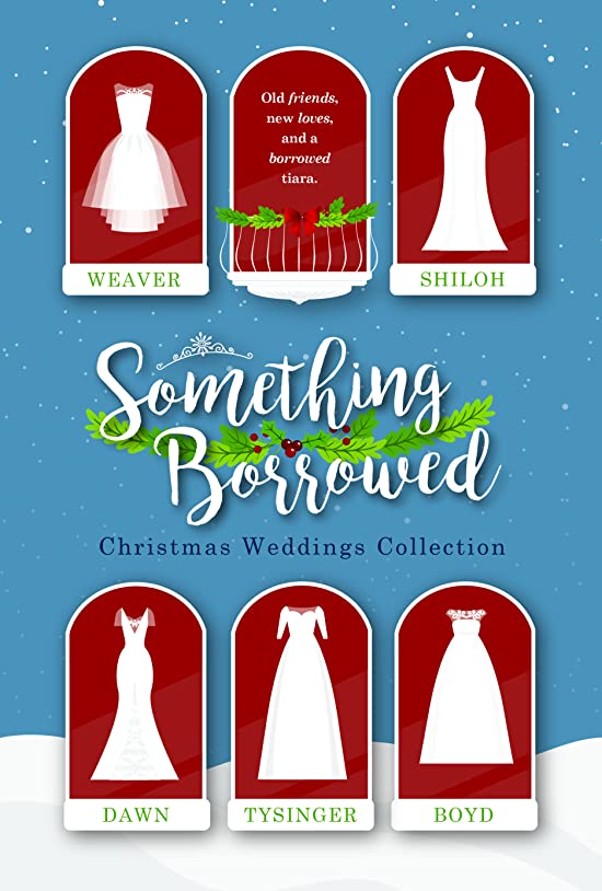 Something Borrowed: Christmas Weddings Collection