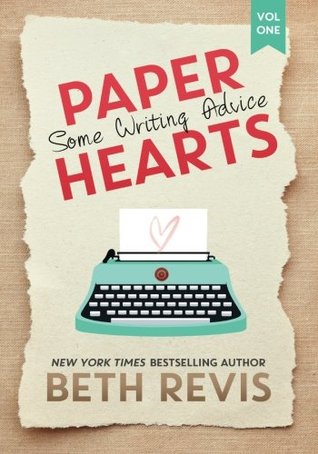 Paper Hearts, Volume 1: Some Writing Advice (Paper Hearts, #1)